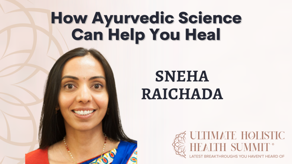 How Ayurvedic Science Can Help You Heal