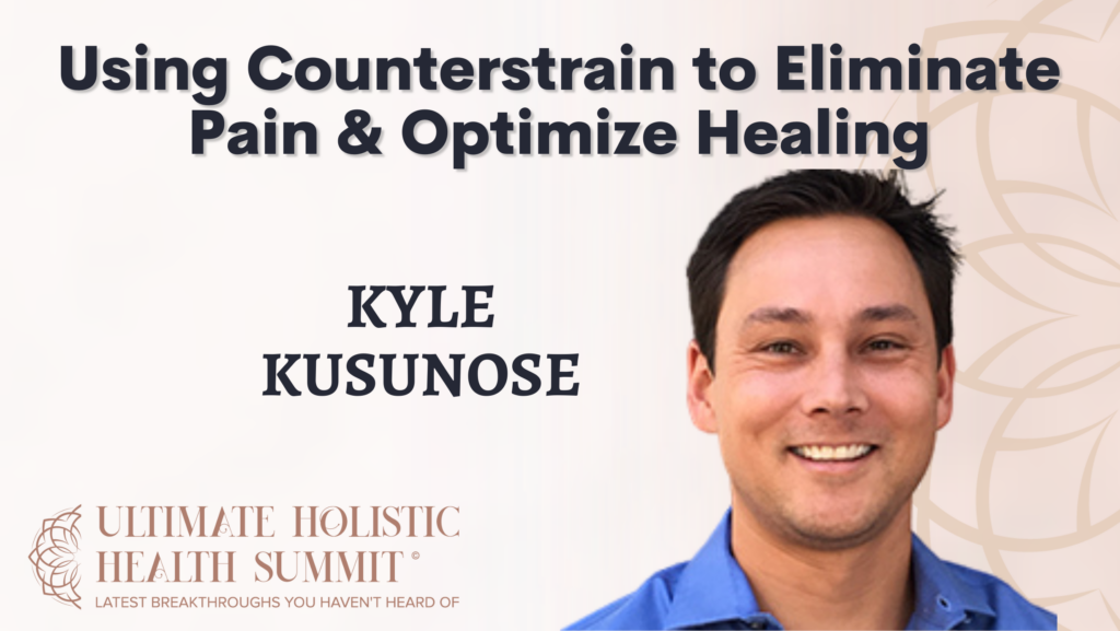 Using Counterstrain to Eliminate Pain & Optimize Healing