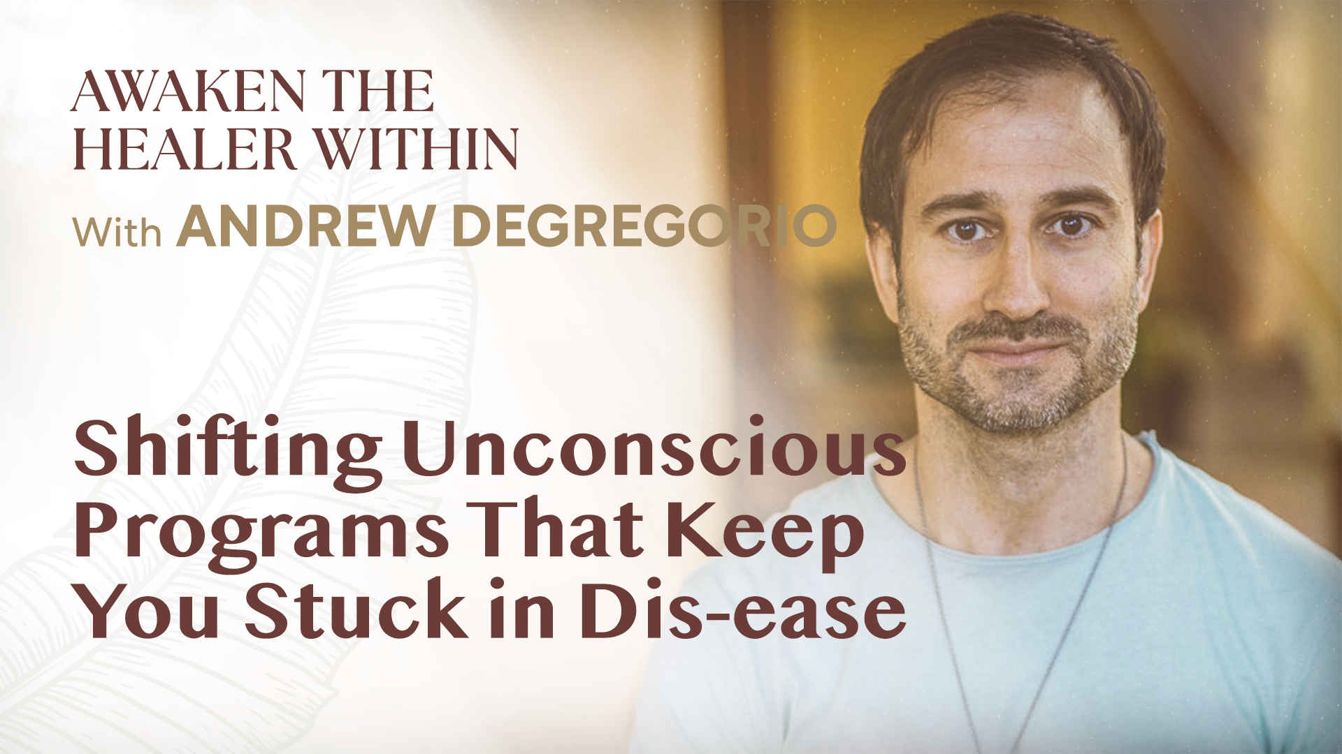Shifting Unconscious Programs That Keep You Stuck in Dis-ease