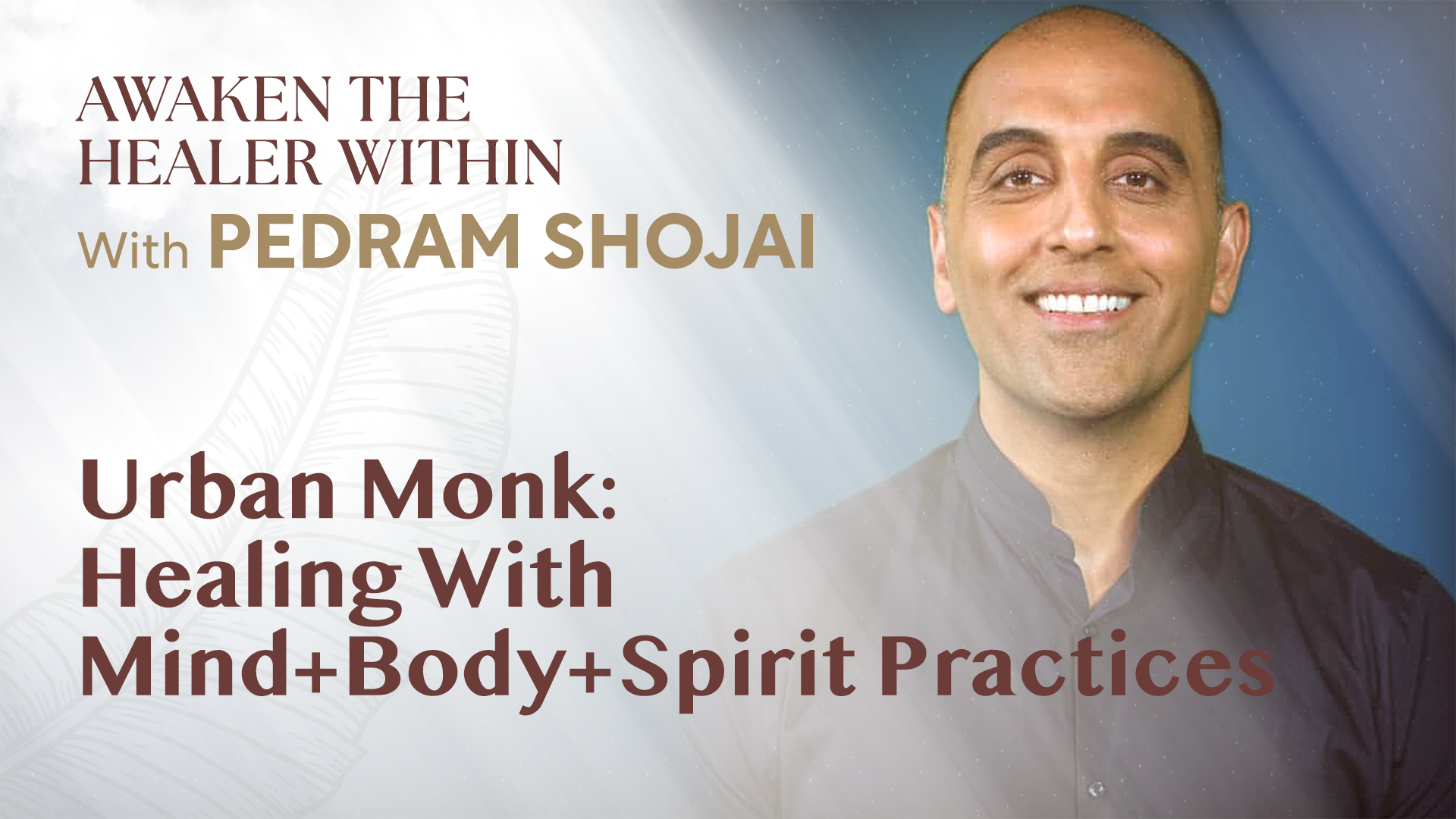 Urban Monk: Healing With Mind+Body+Spirit Practices