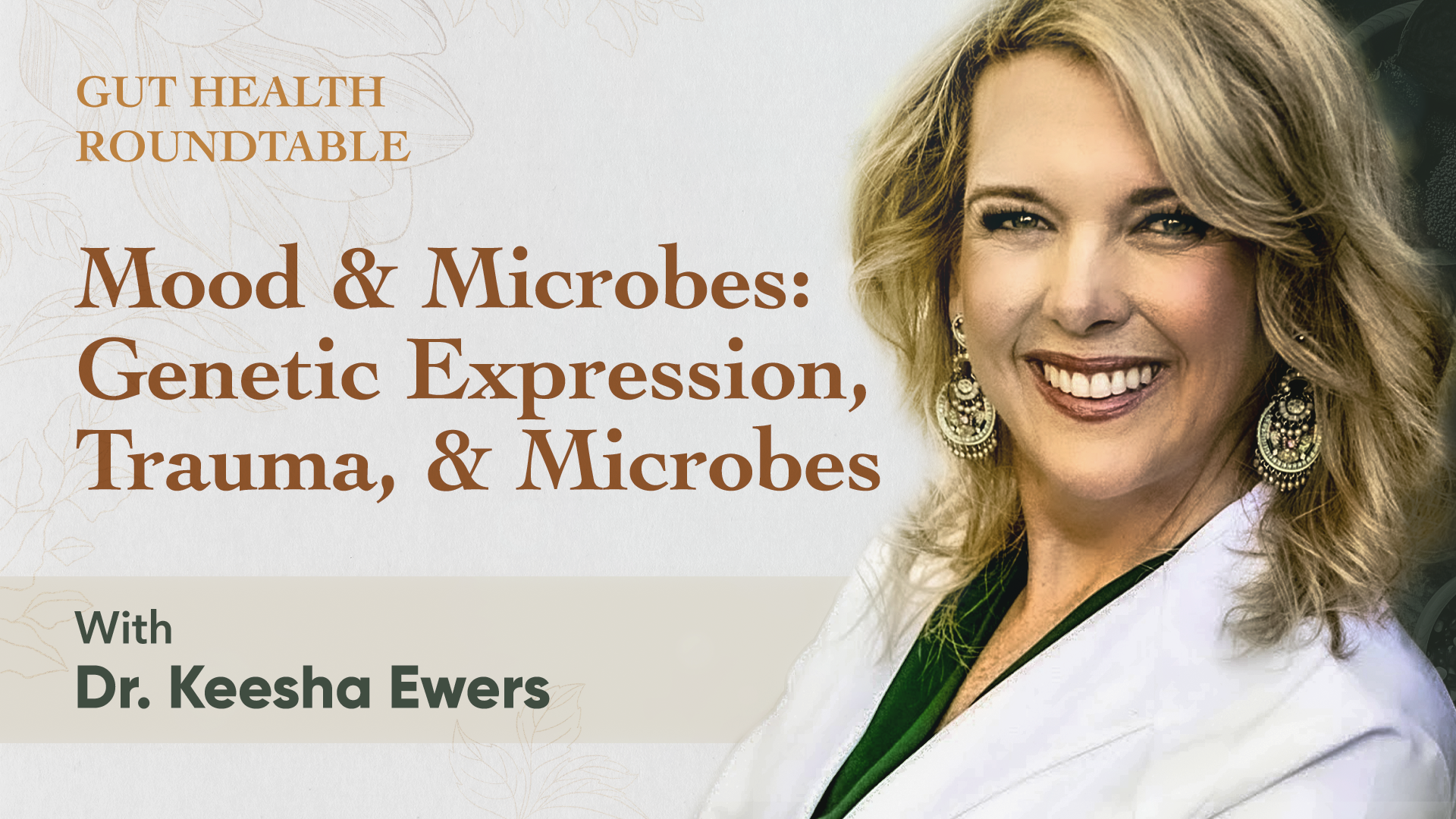 Mood & Microbes: The Intersection of Genetic Expression, Past Traum, & Your Microbial System