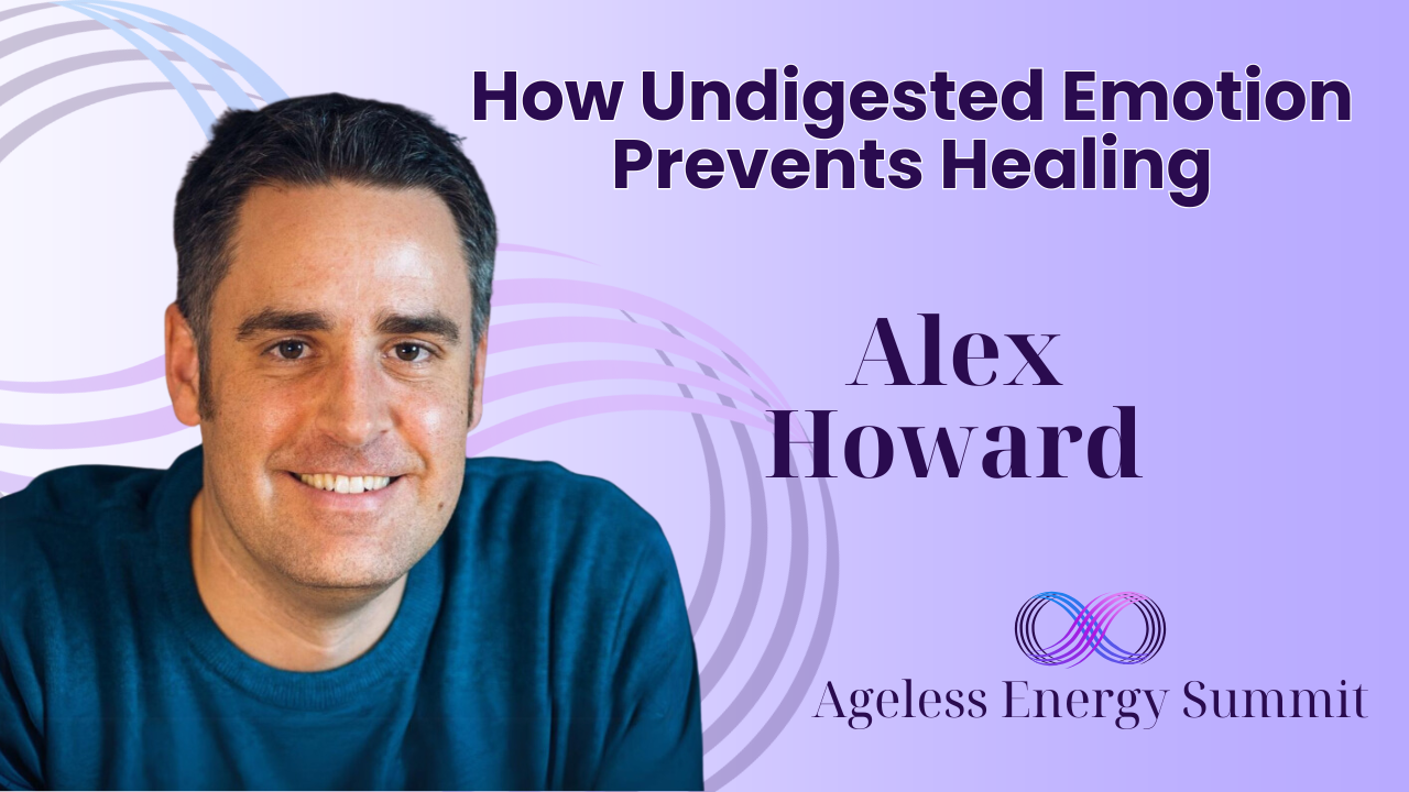 How Undigested Emotion Prevents Healing – 2025 Summit
