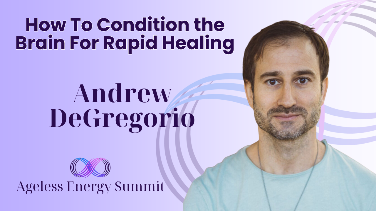 How To Condition the Brain For Rapid Healing